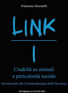 CRUDELTA' SU ANIMALI E PERICOLOSITA' SOCIALE