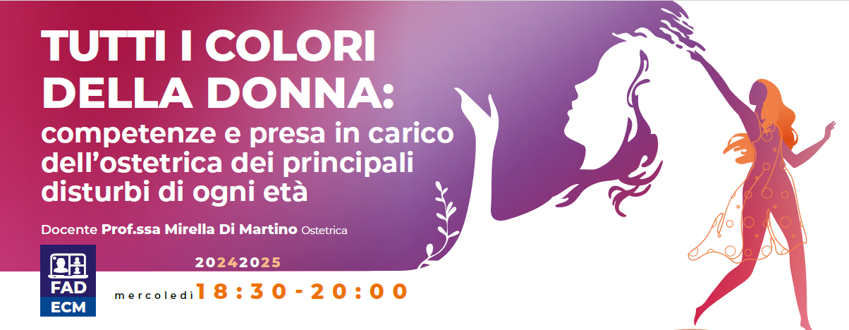 TUTTI I COLORI DELLA DONNA: COMPETENZE E PRESA IN CARICO DELL’OSTETRICADEI PRINCIPALI DISTURBI DI OGNI ETÀ - ADOLESCENZA