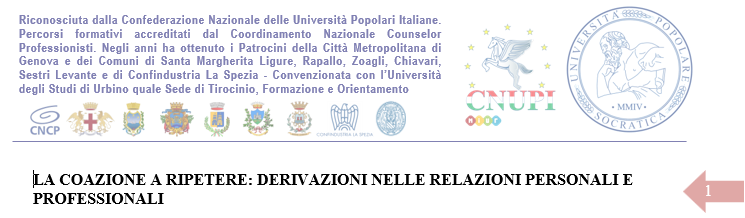 LA COAZIONE A RIPETERE: DERIVAZIONI NELLE RELAZIONI PERSONALI E PROFESSIONALI