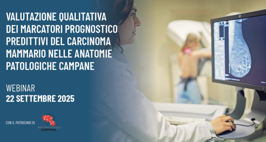 VALUTAZIONE QUALITATIVA DEI MARCATORI PROGNOSTICO PREDITTIVI DEL CARCINOMA MAMMARIO NELLE ANATOMIE PATOLOGICHE CAMPANE