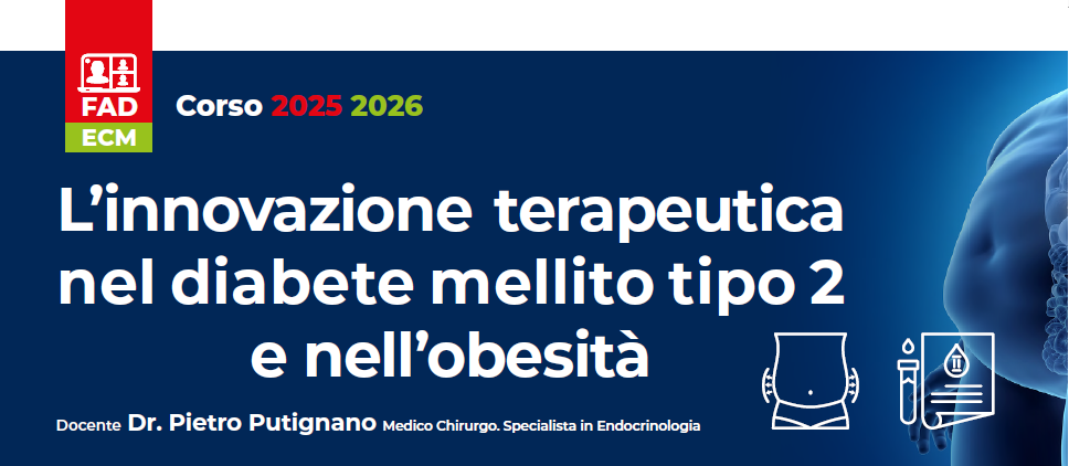 L'INNOVAZIONE TERAPEUTICA NEL DIABETE MELLITO TIPO 2 E NELL'OBESITA'
