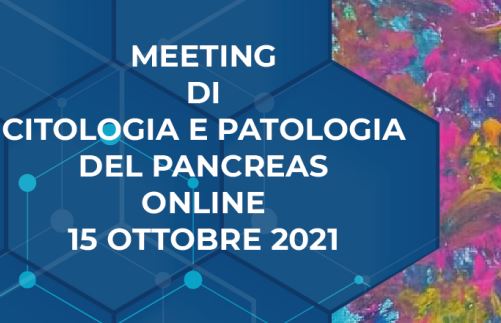 MEETING DI CITOLOGIA E PATOLOGIA DEL PANCREAS