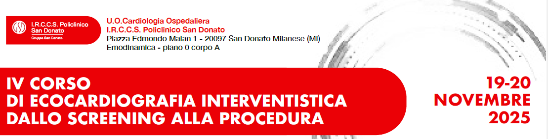 IV CORSO DI ECOCARDIOGRAFIA INTERVENTISTICA: DALLO SCREENING ALLAPROCEDURA