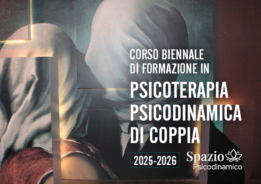 CORSO BIENNALE DI FORMAZIONE IN PSICOTERAPIA PSICODINAMICA DI COPPIA - 2026