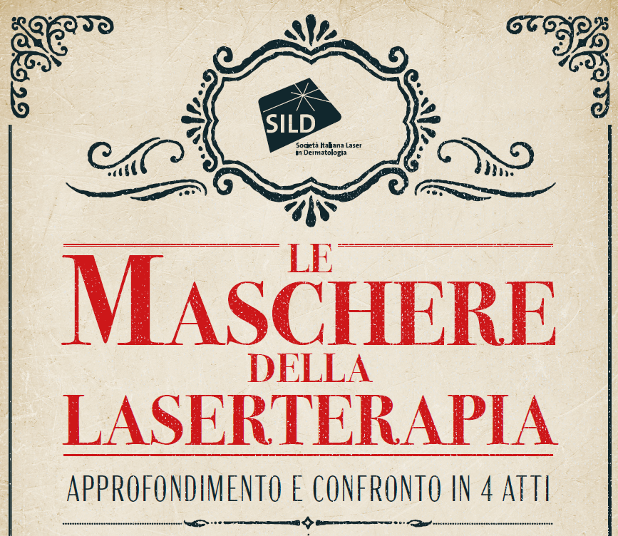 LE MASCHERE DELLA LASERTERAPIA - APPROFONDIMENTO E CONFRONTO IN 4 ATTI