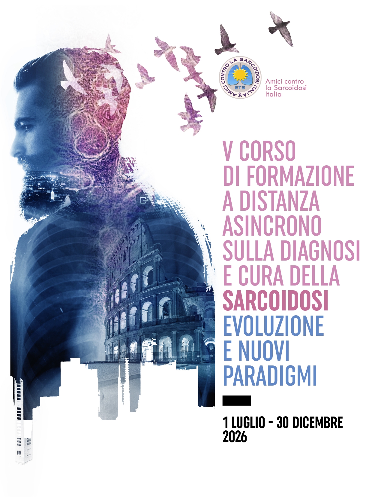 V CORSO DI FORMAZIONE A DISTANZA ASINCRONO SULLA DIAGNOSI E CURADELLA SARCOIDOSI – EVOLUZIONE E NUOVI PARADIGMI