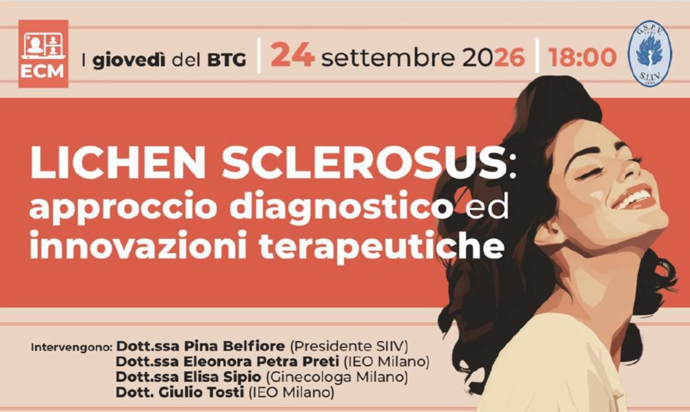LICHEN SCLEROSUS: APPROCCIO DIAGNOSTICO E INNOVAZIONI TERAPEUTICHE
